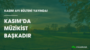 Kasım'da Müzikist Başkadır