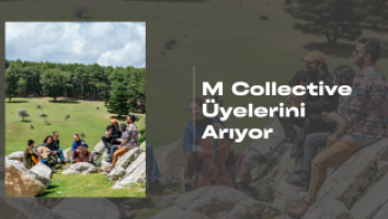 M Collective Üyelerini Arıyor
