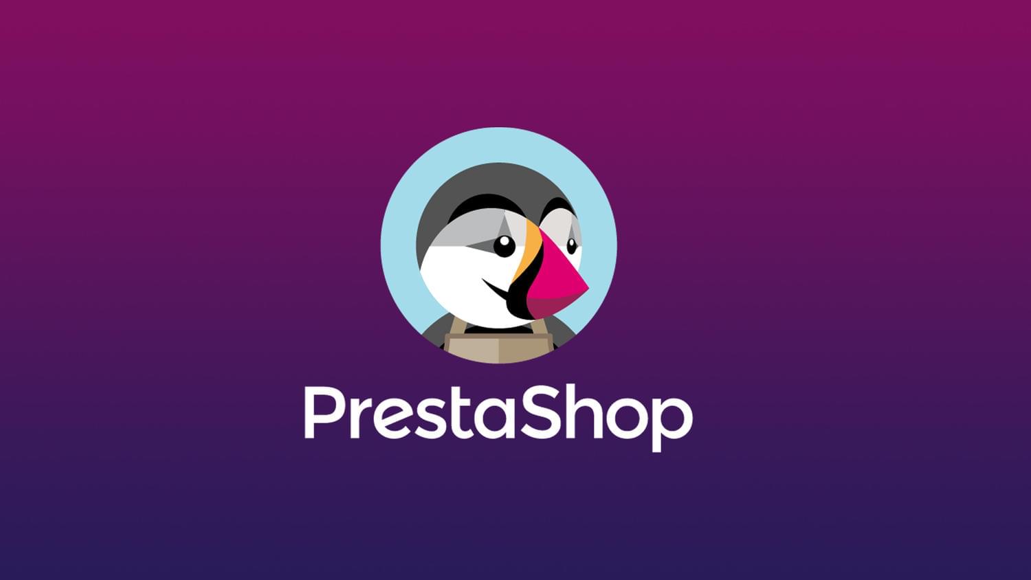 PrestaShop Nedir? Nasıl Kullanılır?